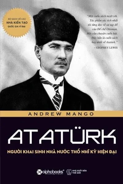 Atatürk - Người Khai Sinh Nhà Nước Thổ Nhĩ Kỳ Hiện Đại cover