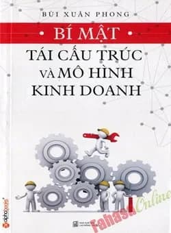 Bí Mật Tái Cấu Trúc Và Mô Hình Kinh Doanh cover