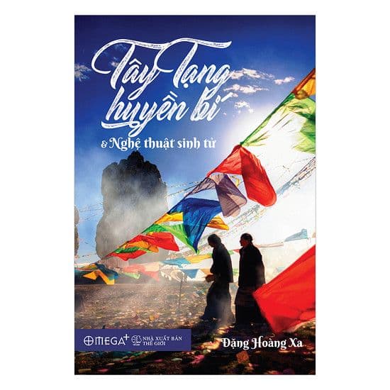 Tây tạng huyền bí và nghệ thuật sinh tử