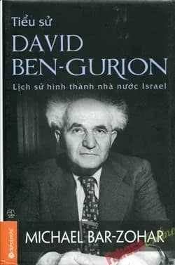 Tiểu Sử David Ben-Gurion - Lịch Sử Hình Thành Nhà Nước Israel cover